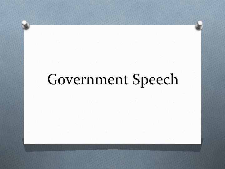 Government Speech 