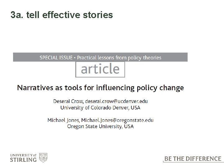 3 a. tell effective stories 