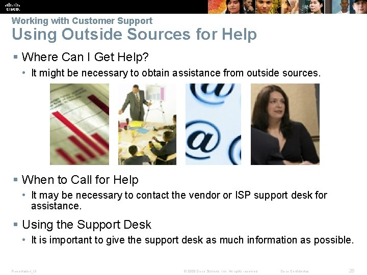 Working with Customer Support Using Outside Sources for Help § Where Can I Get
