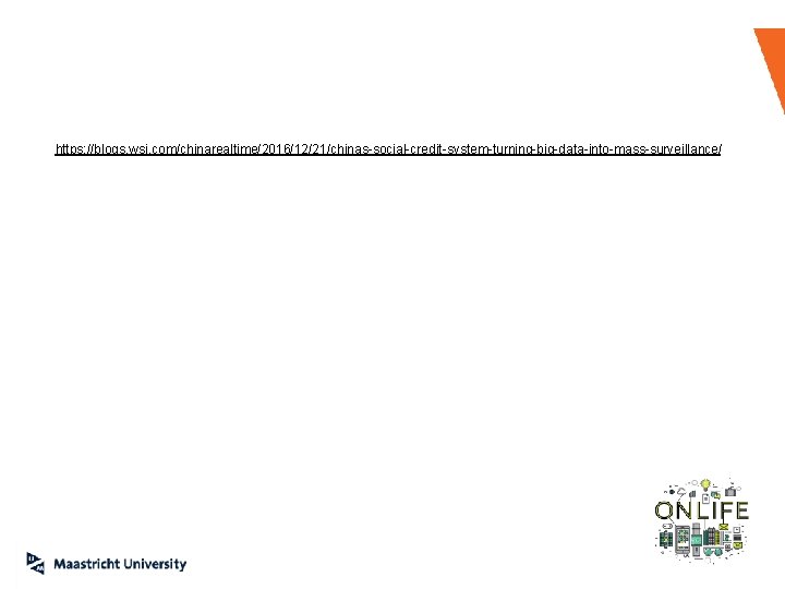 ‛ https: //blogs. wsj. com/chinarealtime/2016/12/21/chinas-social-credit-system-turning-big-data-into-mass-surveillance/ 