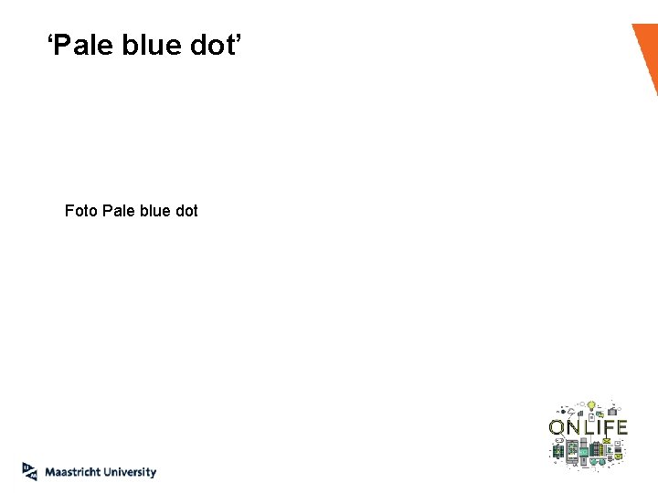 ‘Pale blue dot’ Foto Pale blue dot 