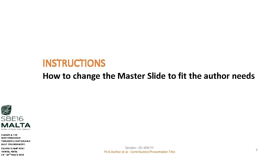 INSTRUCTIONS How to change the Master Slide to fit the author needs EUROPE &