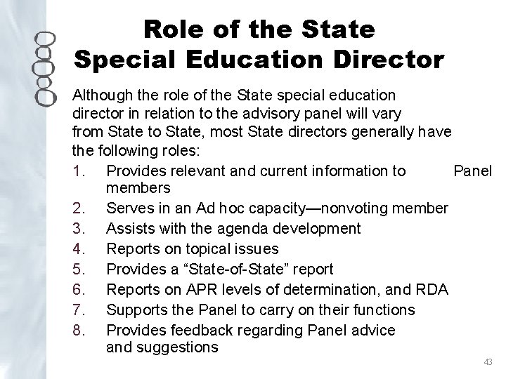 Role of the State Special Education Director Although the role of the State special
