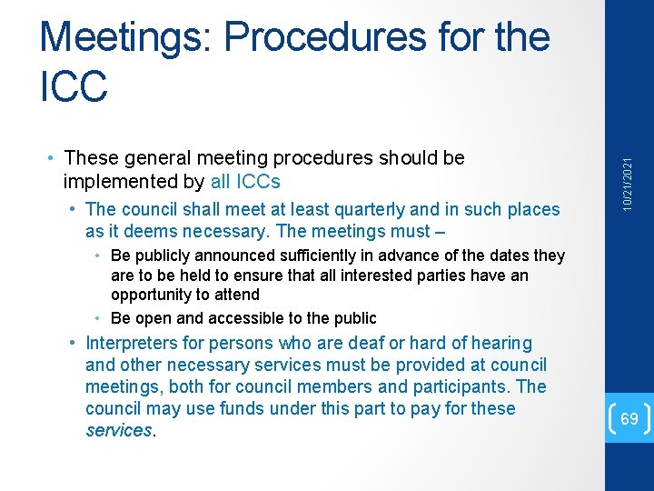  • These general meeting procedures should be implemented by all ICCs • The
