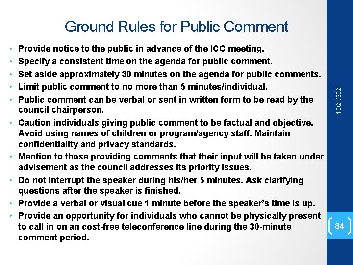  • • • Provide notice to the public in advance of the ICC