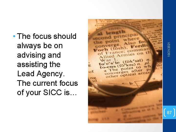 10/21/2021 • The focus should always be on advising and assisting the Lead Agency.