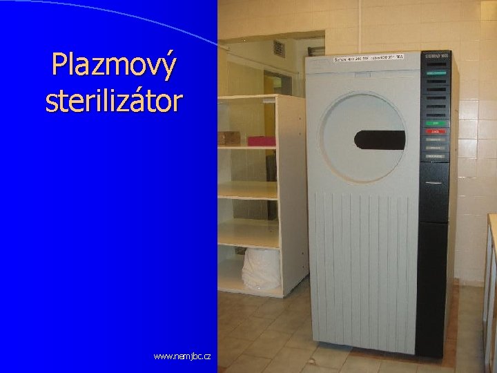 Plazmový sterilizátor www. nemjbc. cz 