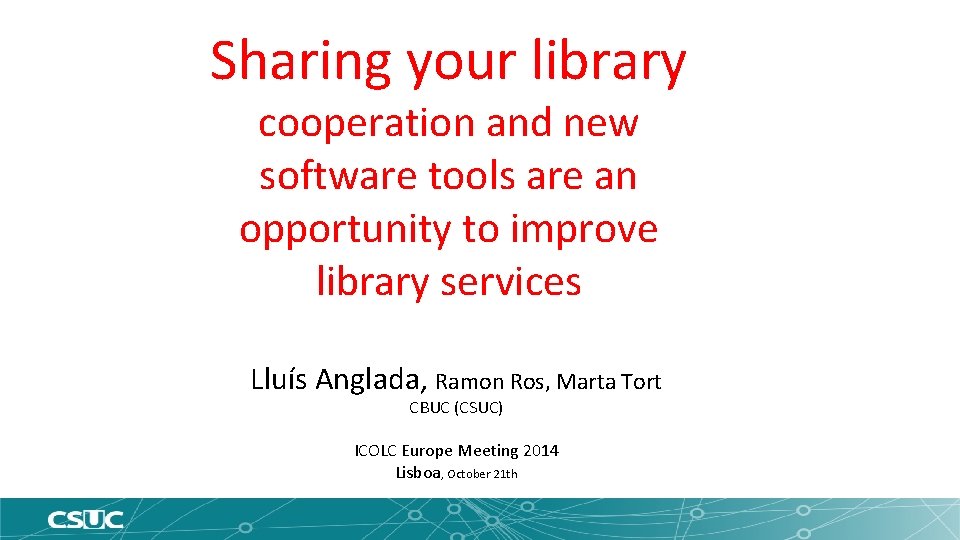 Sharing your library cooperation and new software tools are an opportunity to improve library