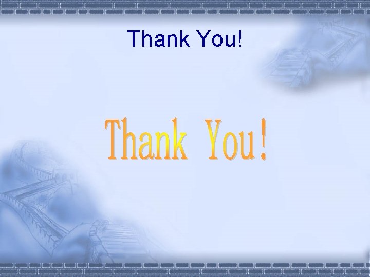 Thank You! 