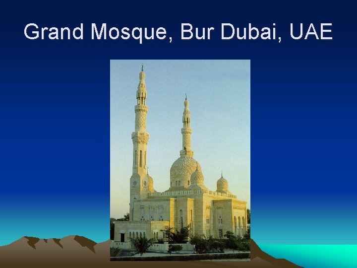 Grand Mosque, Bur Dubai, UAE 