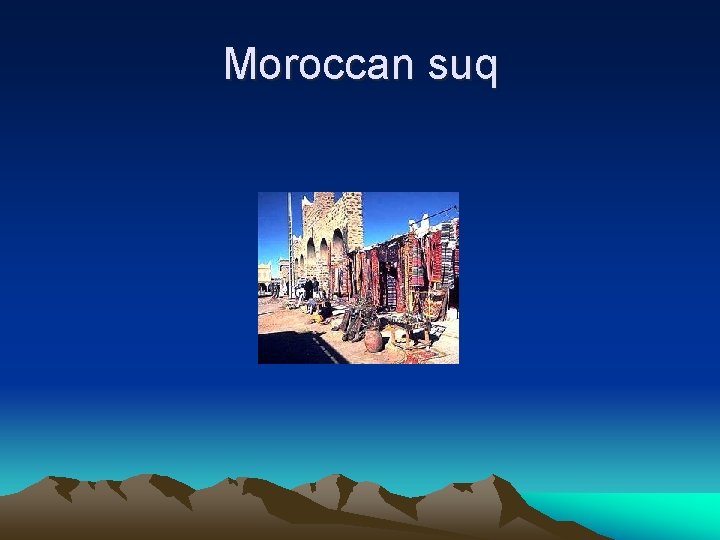 Moroccan suq 
