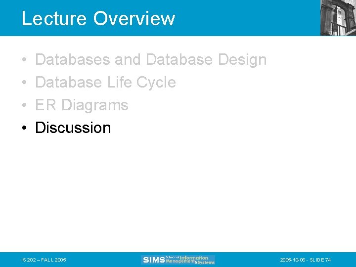 Lecture Overview • • Databases and Database Design Database Life Cycle ER Diagrams Discussion