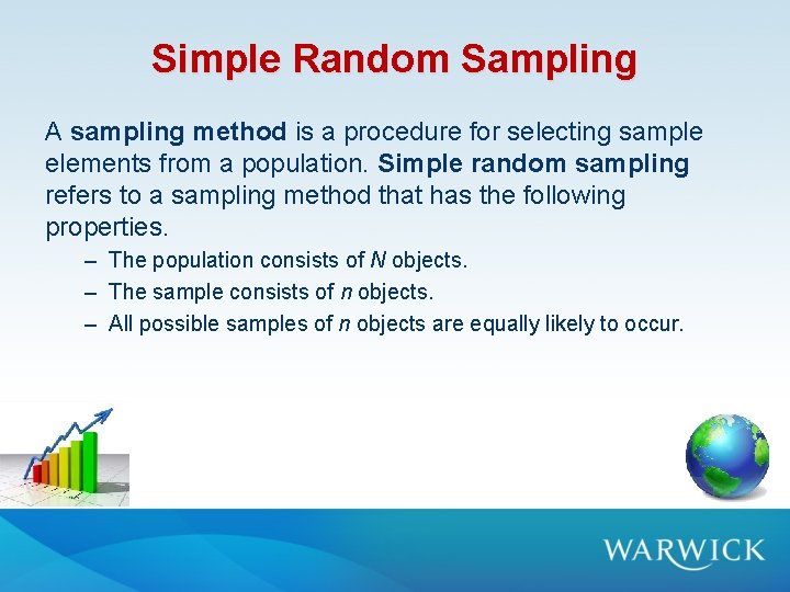 Simple Random Sampling A sampling method is a procedure for selecting sample elements from Simple Random Sampling A sampling method is a procedure for selecting sample elements from