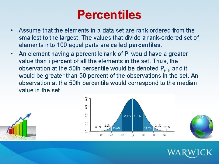 Percentiles • Assume that the elements in a data set are rank ordered from Percentiles • Assume that the elements in a data set are rank ordered from
