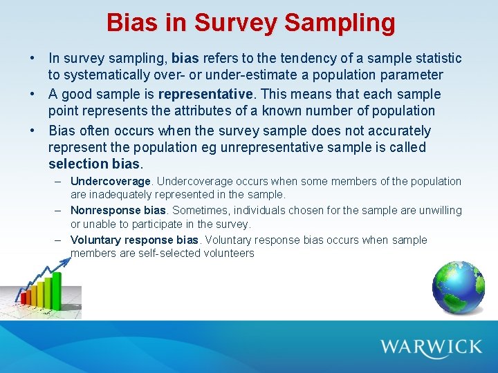 Bias in Survey Sampling • In survey sampling, bias refers to the tendency of Bias in Survey Sampling • In survey sampling, bias refers to the tendency of