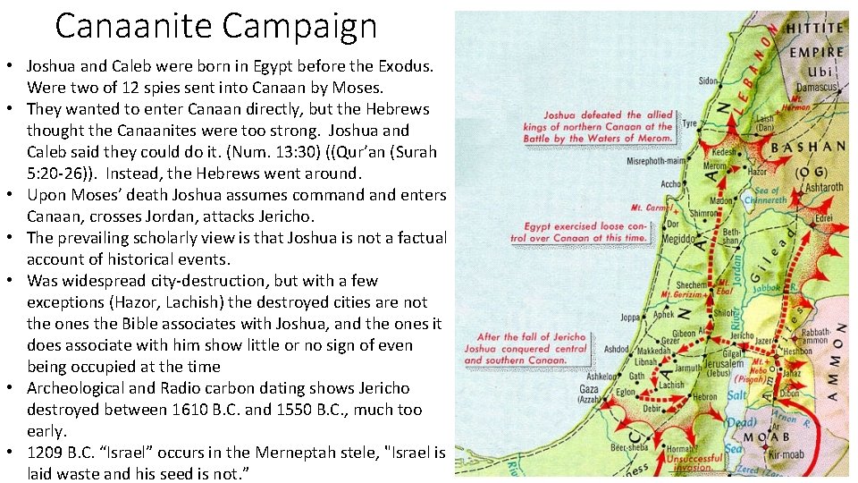 Canaanite Campaign • Joshua and Caleb were born in Egypt before the Exodus. Were