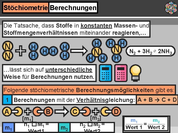 Stöchiometrie Berechnungen Die Tatsache, dass Stoffe in konstanten Massen- und Stoffmengenverhältnissen miteinander reagieren, …