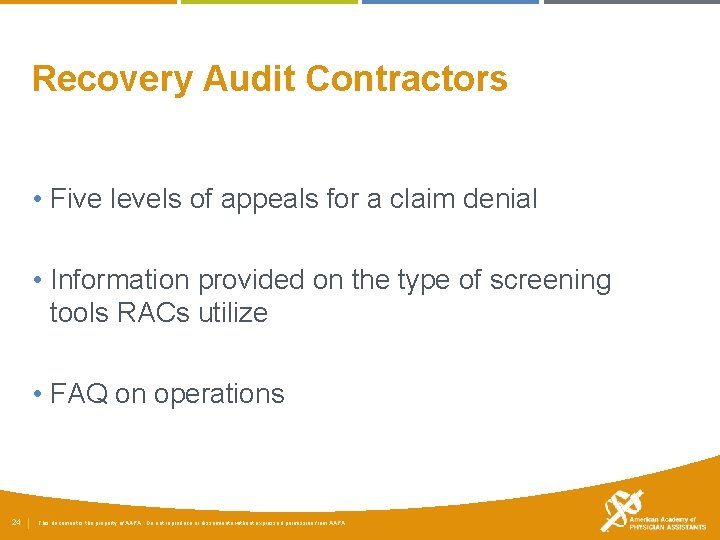 Recovery Audit Contractors • Five levels of appeals for a claim denial • Information