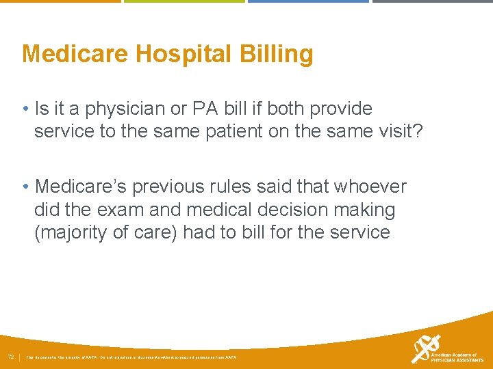 Medicare Hospital Billing • Is it a physician or PA bill if both provide