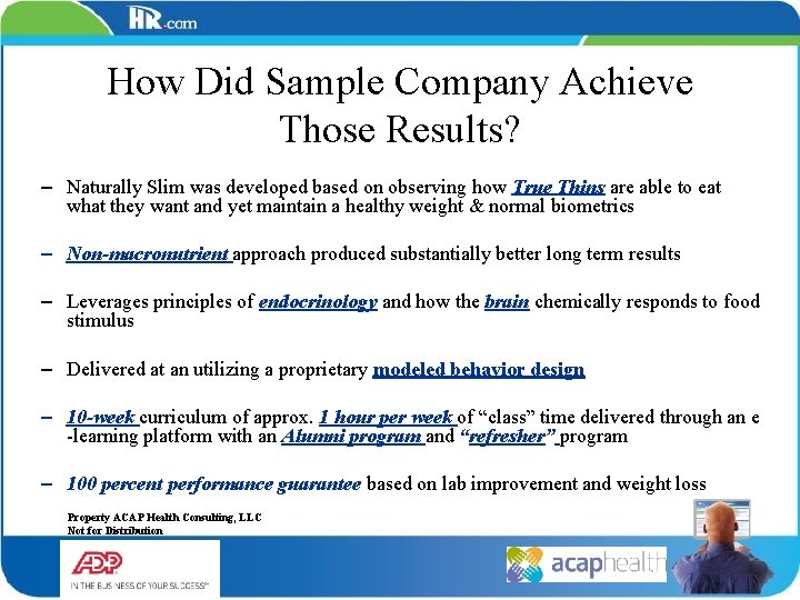 How Did Sample Company Achieve Those Results? – Naturally Slim was developed based on