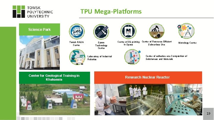 TPU Mega-Platforms Science Park Tomsk RASA Center Space Technology Center Laboratory of Industrial Robotics