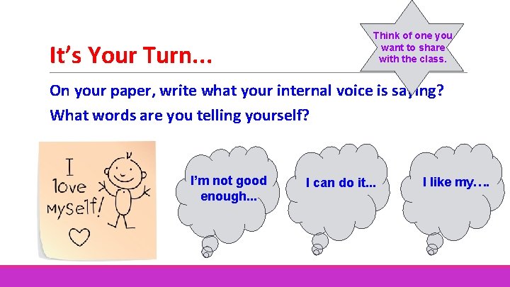 It’s Your Turn. . . Think of one you want to share with the