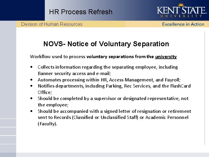 HR Process Refresh Division of Human Resources NOVS- Notice of Voluntary Separation Workflow used