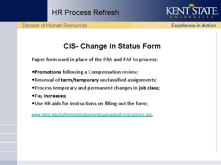 HR Process Refresh Division of Human Resources CIS- Change in Status Form Paper form
