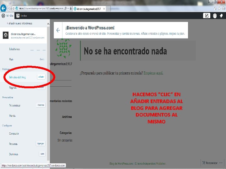 HACEMOS ”CLIC” EN AÑADIR ENTRADAS AL BLOG PARA AGREGAR DOCUMENTOS AL MISMO 