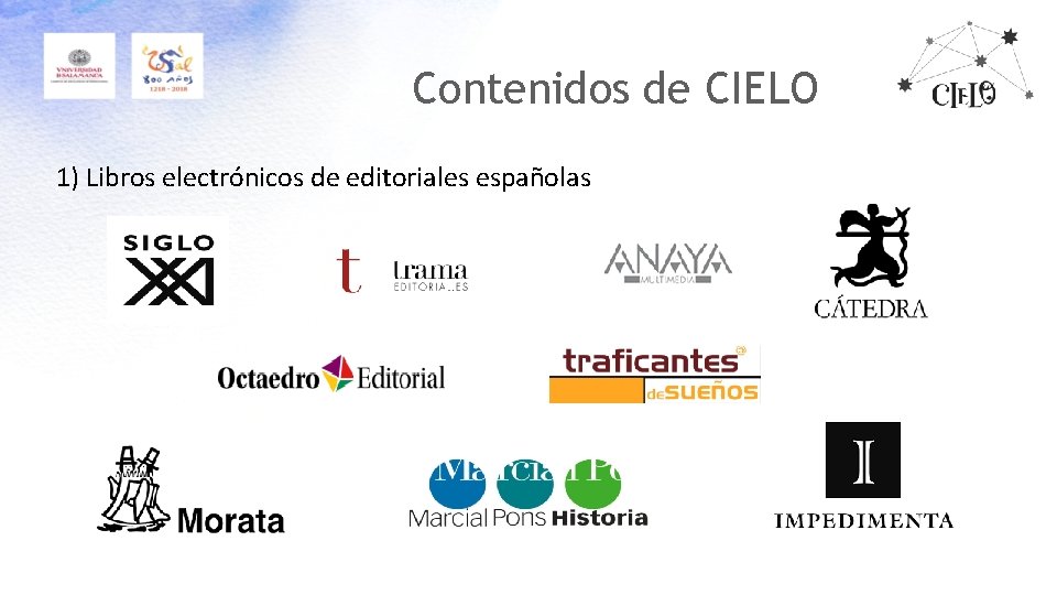 Contenidos de CIELO 1) Libros electrónicos de editoriales españolas 