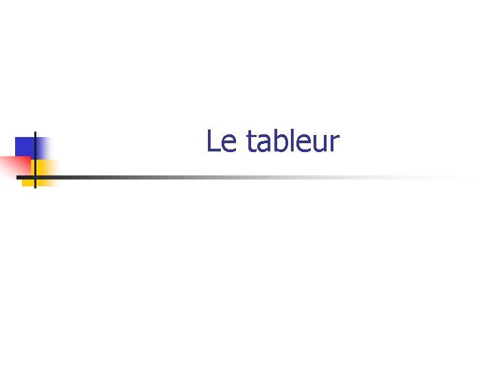 Le tableur 