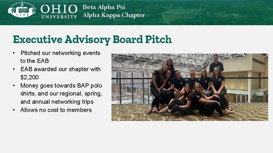 Beta Alpha Psi Alpha Kappa Chapter Executive Advisory Board Pitch • Pitched our networking