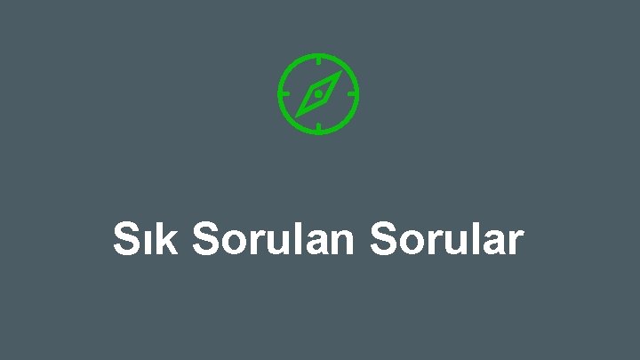 Sık Sorulan Sorular 