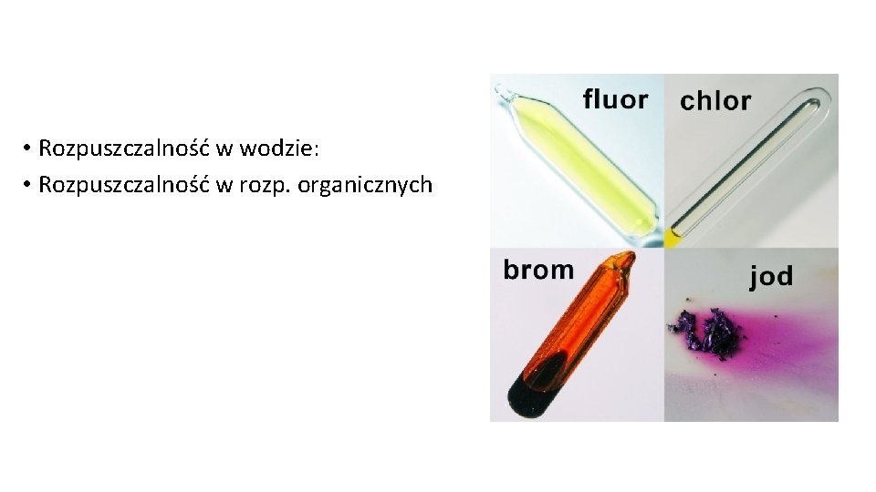  • Rozpuszczalność w wodzie: • Rozpuszczalność w rozp. organicznych 