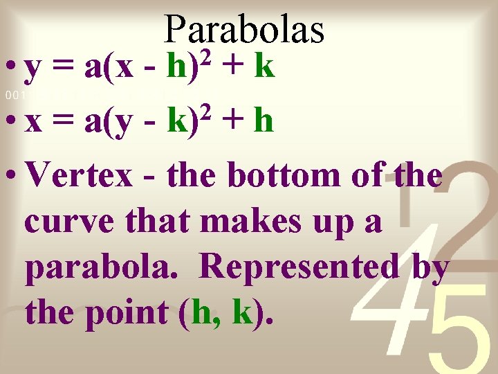 Parabolas • y = a(x +k 2 • x = a(y - k) +