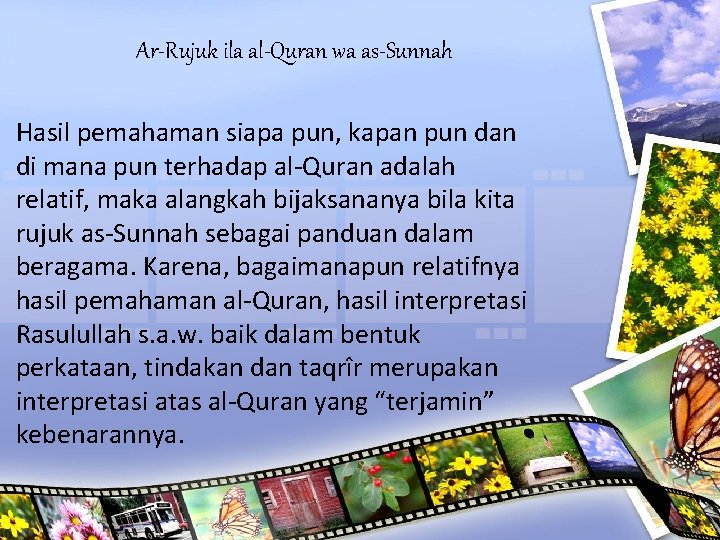 Ar-Rujuk ila al-Quran wa as-Sunnah Hasil pemahaman siapa pun, kapan pun dan di mana