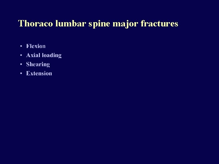 Thoraco lumbar spine major fractures 