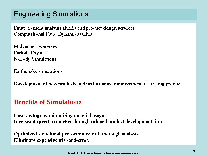 Engineering Simulations Finite element analysis (FEA) and product design services Computational Fluid Dynamics (CFD)