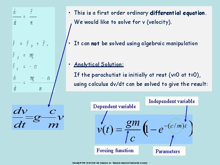  • This is a first order ordinary differential equation. We would like to