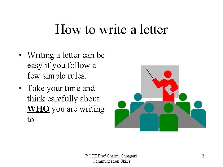 How to write a letter • Writing a letter can be easy if you