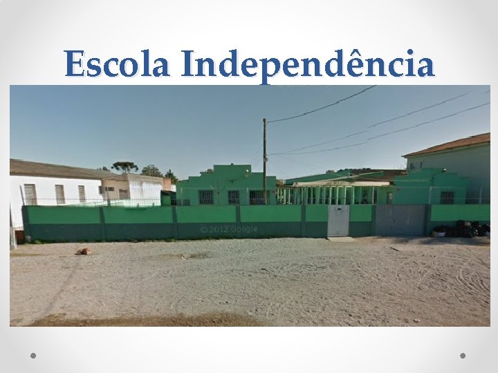 Escola Independência 