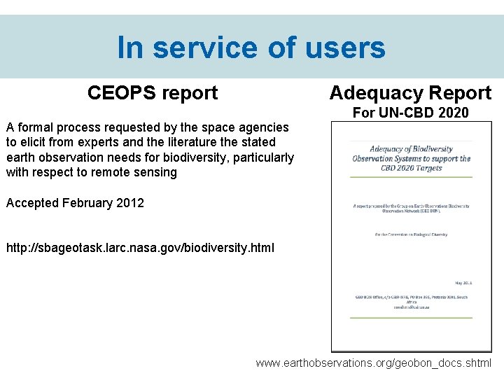 In service of users CEOPS report Adequacy Report A formal process requested by the