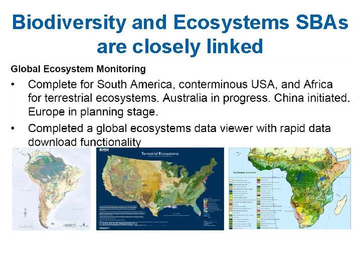 Biodiversity and Ecosystems SBAs are closely linked 