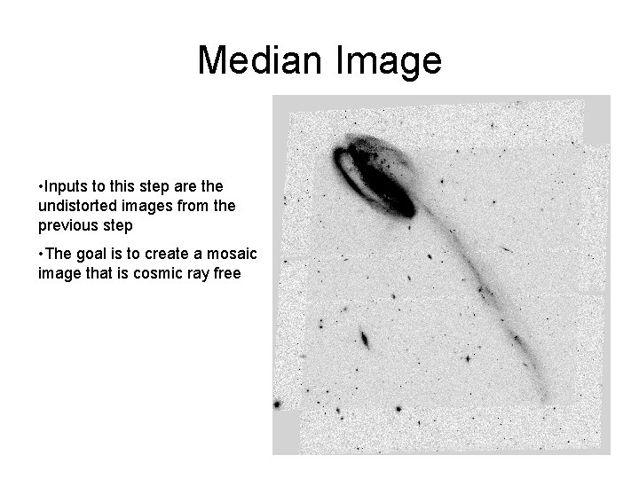 Median Image • Inputs to this step are the undistorted images from the previous