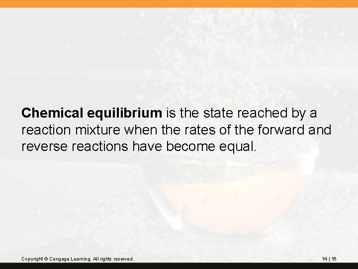 Chemical equilibrium is the state reached by a reaction mixture when the rates of