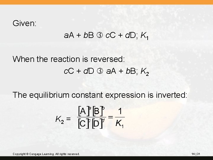 Given: a. A + b. B c. C + d. D; K 1 When