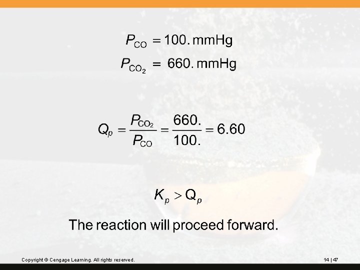 Copyright © Cengage Learning. All rights reserved. 14 | 47 