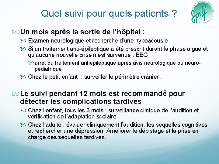 Quel suivi pour quels patients ? Un mois après la sortie de l’hôpital :