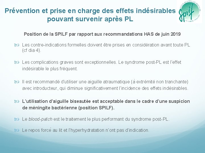 Prévention et prise en charge des effets indésirables pouvant survenir après PL Position de