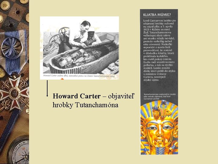 Howard Carter – objaviteľ hrobky Tutanchamóna 